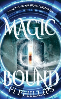 Magic Bound by Phillips, Fi