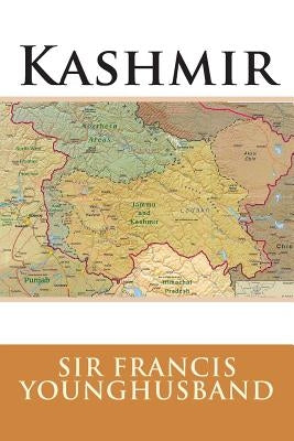 Kashmir by Younghusband, Francis