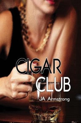 Cigar Club by Armstrong, J. a.