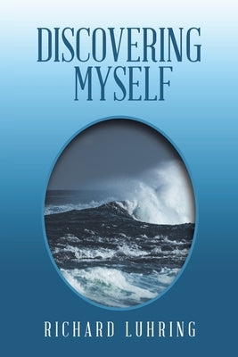 Discovering Myself by Luhring, Richard
