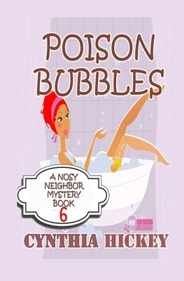 Poison Bubbles by Hickey, Cynthia