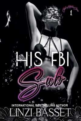 His FBI Sub by Basset, Linzi
