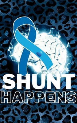 Shunt Happens by Slusher, Elizabeth