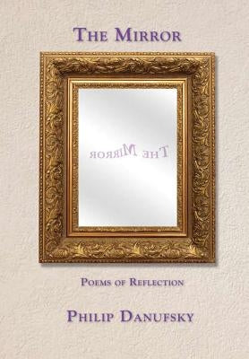 The Mirror by Danufsky, Philip