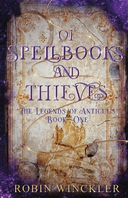 Of Spellbooks and Thieves by Winckler, Robin