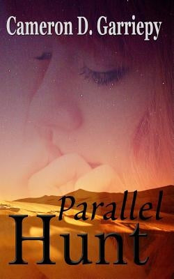 Parallel Hunt by Garriepy, Cameron D.
