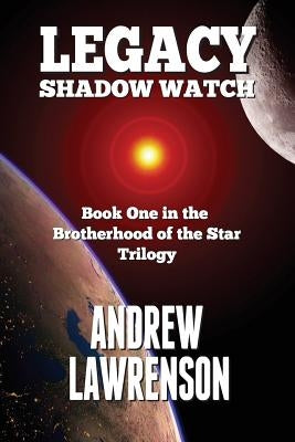 Legacy: Shadow Watch by Lawrenson, Andrew