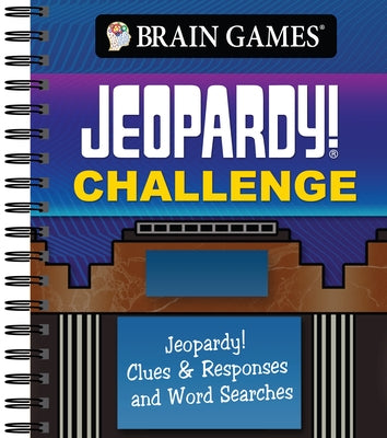 Brain Games - Jeopardy! Challenge: Jeopardy! Clues & Responses and Word Searches by Publications International Ltd