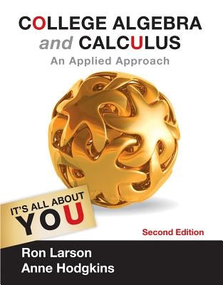 College Algebra and Calculus: An Applied Approach by Larson, Ron
