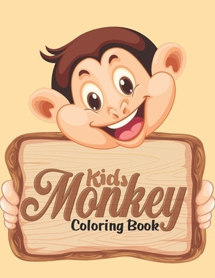 Kids Monkey Coloring Book: Funny Monkey Patterns Colouring Activity Book for Kids Ages 4-8, Preschoolers Colouring Book to Colour on Monkeys, Gor by Publishing, Pretty Books