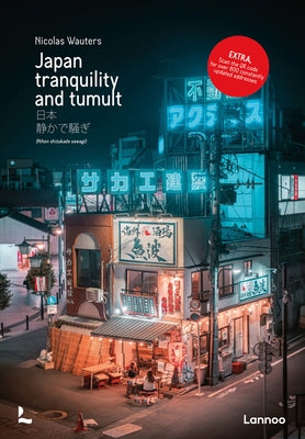 Japan: Tranquility and Tumult by Wauters, Nicolas
