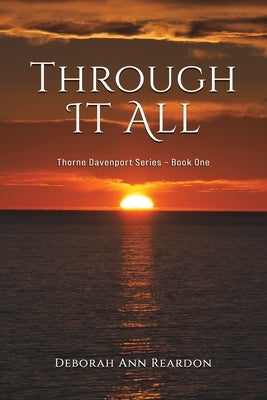 Through It All by Reardon, Deborah Ann