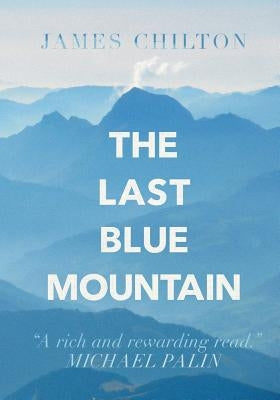 The Last Blue Mountain by Chilton, James