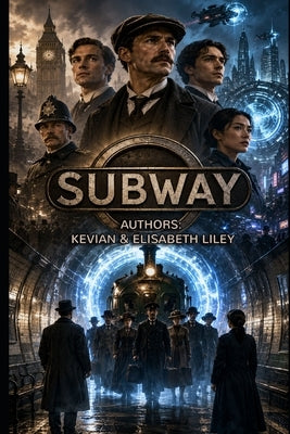 Subway by Liley, Elisabeth