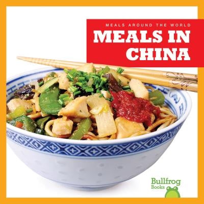 Meals in China by Bailey, R. J.