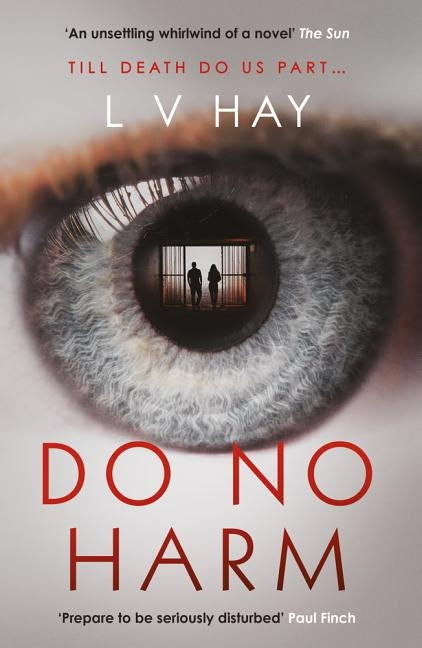 Do No Harm by Hay, L. V.