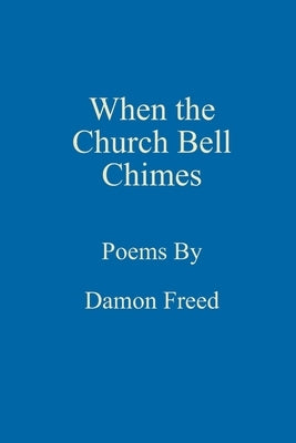 When the Church Bell Chimes by Freed, Damon