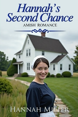 Hannah's Second Chance by Miller, Hannah