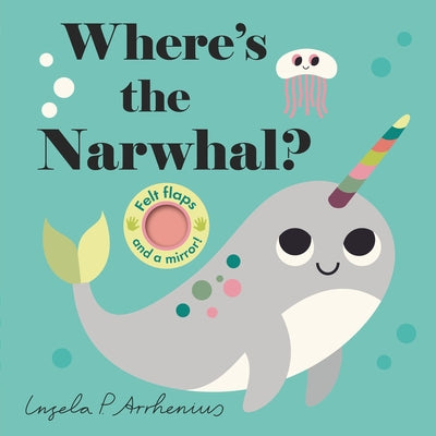 Where's the Narwhal? by Arrhenius, Ingela P.