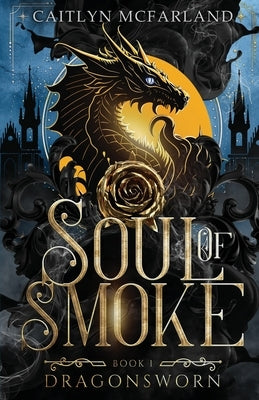 Soul of Smoke by McFarland, Caitlyn
