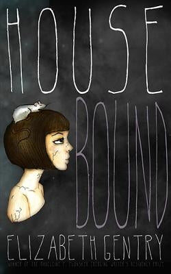 Housebound by Gentry, Elizabeth