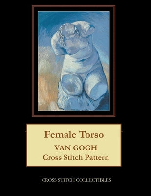 Female Torso: Van Gogh Cross Stitch Pattern by Collectibles, Cross Stitch