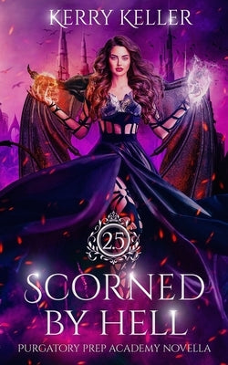 Scorned by Hell by Keller, Kerry