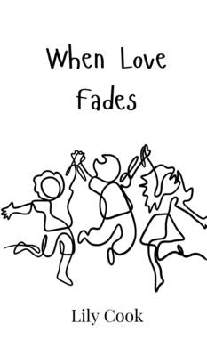 When Love Fades by Cook, Lily
