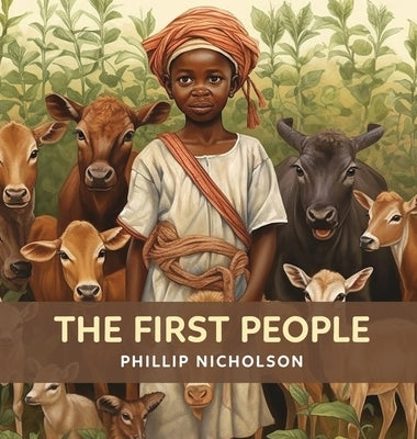 The First People by Nicholson, Phillip