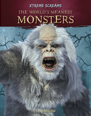 The World's Meanest Monsters by Hamilton, S. L.