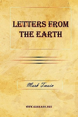Letters From The Earth by Twain, Mark