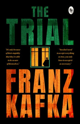 The Trial by Kafka, Franz