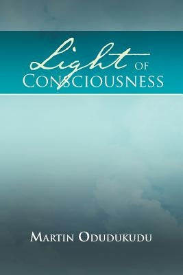 Light of Consciousness by Odudukudu, Martin
