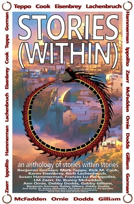Stories (Within): An Anthology of Stories Within Stories by Gorman, Benjamin