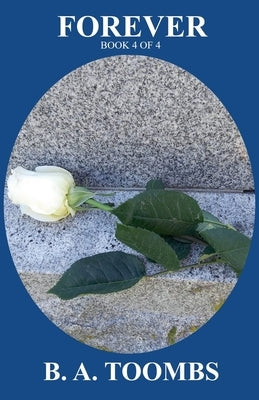 Forever by Toombs, B. A.
