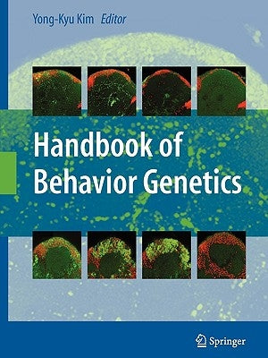 Handbook of Behavior Genetics by Kim, Yong-Kyu