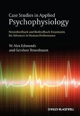 Case Studies in Psychophysiology by Edmonds, W. Alex