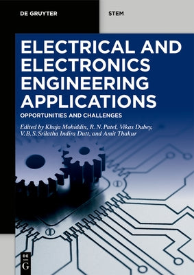 Electrical and Electronics Engineering Applications: Opportunities and Challenges by Mohiddin, Khaja