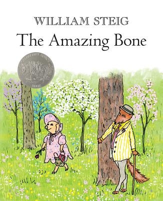 The Amazing Bone by Steig, William