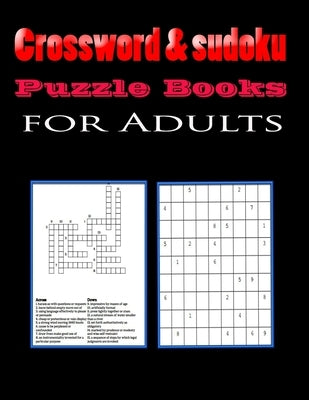 Crossword & sudoku Puzzle Books for Adults: Fun and Relaxing Puzzles with Solutions: Crossword, sudoku 8,5"x11" 176 pages by Elizabeth, William