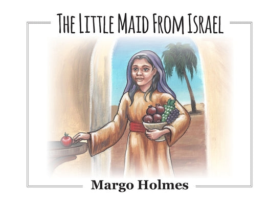 The Little Maid from Israel by Holmes, Margo