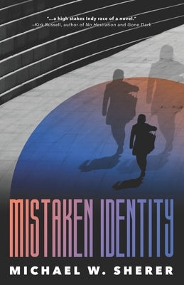 Mistaken Identity by Sherer, Michael W.