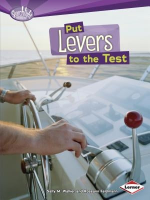Put Levers to the Test by Feldmann, Roseann