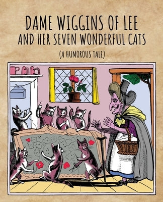 Dame Wiggins of Lee, and her seven wonderful cats by Sharpe, Richard Scrafton