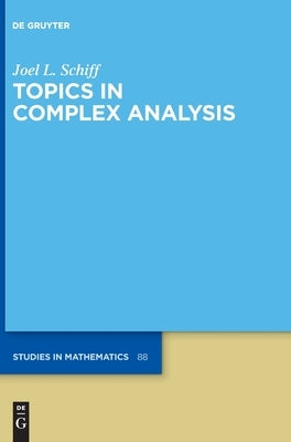 Topics in Complex Analysis by Schiff, Joel L.