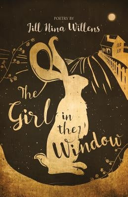 The Girl in the Window by Willens, Jill Nina