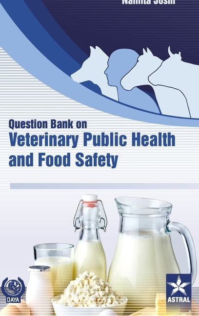 Question Bank on Veterinary Public Health and Food Safety by Joshi, Namita