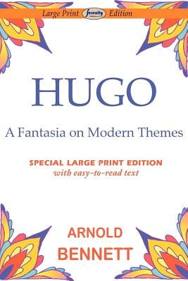 Hugo-Fantasia on Modern Themes by Bennett, Arnold
