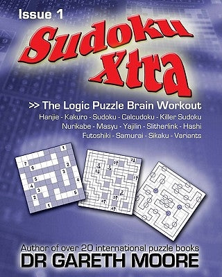 Sudoku Xtra Issue 1: The Logic Puzzle Brain Workout by Moore, Gareth