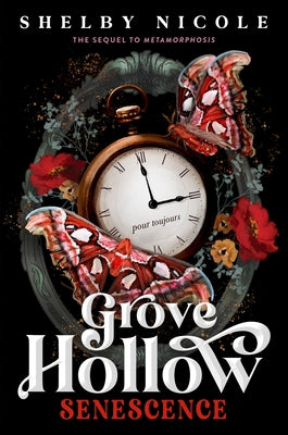 Senescence: A Grove Hollow Novel by Nicole, Shelby